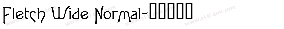 Fletch Wide Normal字体转换